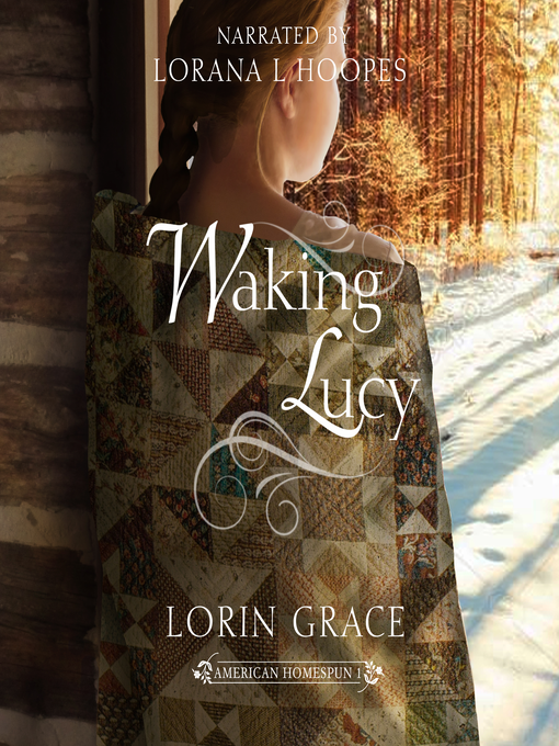 Title details for Waking Lucy by Lorin Grace - Available